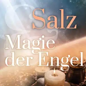 Salz und Engelsmagie